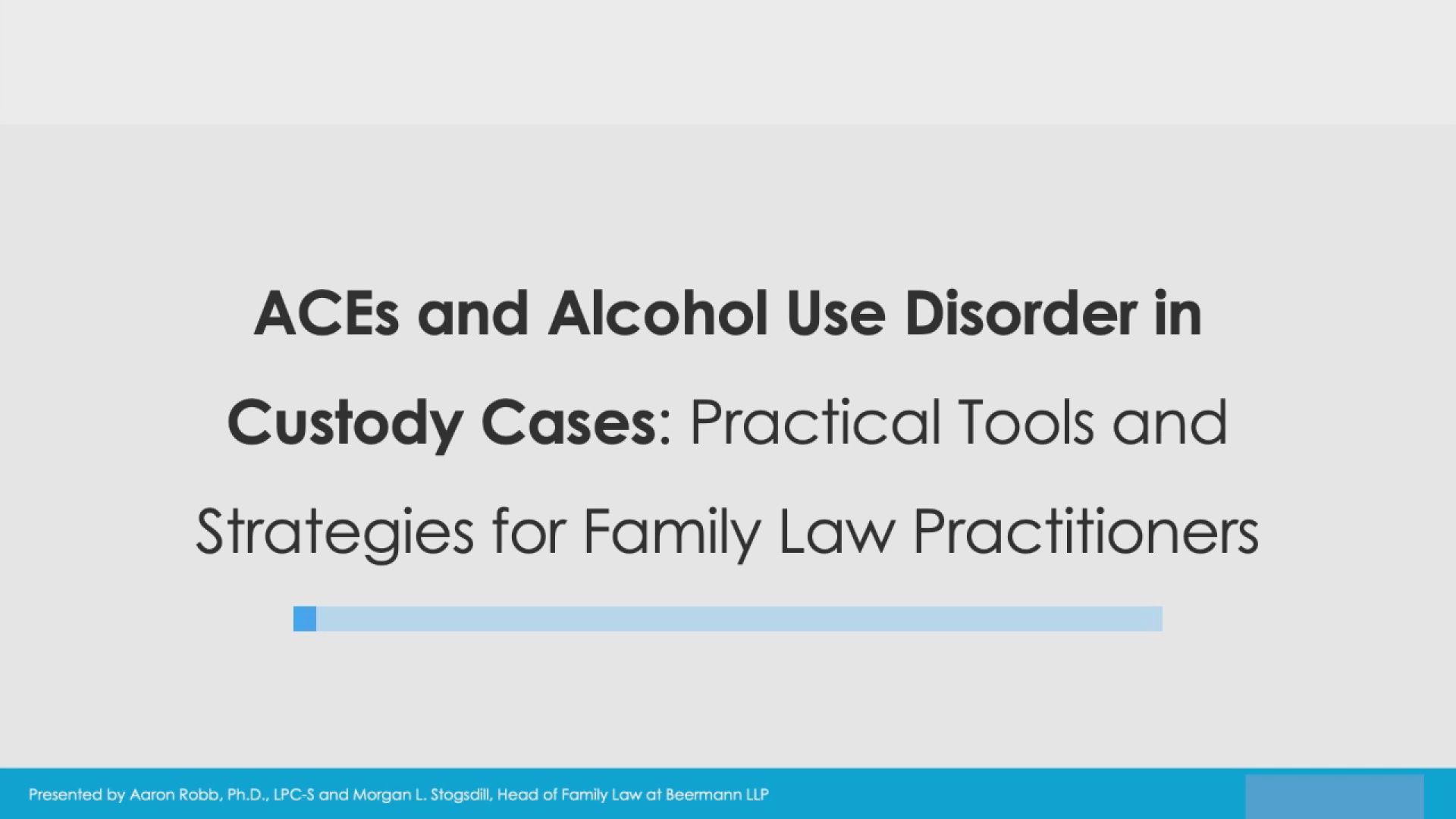 ACEs and Alcohol Use Disorder in Custody Cases: Practical Tools and Strategies for Family Law Practitioners Thumbnail